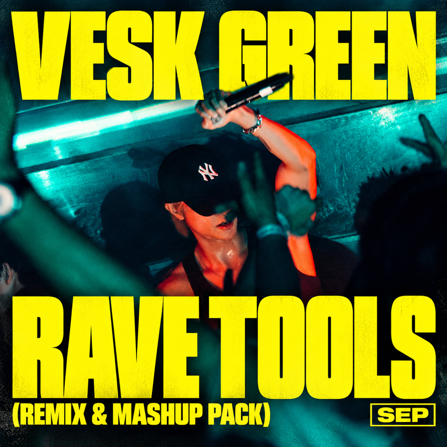 VESK GREEN 青菜 — Rave Tools (Remix & Mashup Pack) | September 2026